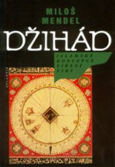 kniha Džihád islámské koncepce šíření víry, Atlantis 2010