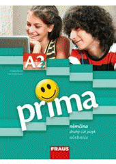 kniha Prima A2. němčina [jako] druhý cizí jazyk, Fraus 2009