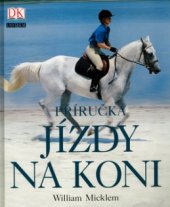 kniha Příručka jízdy na koni, Knižní klub 2004