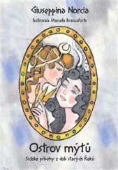 kniha Ostrov mýtů Sicilské příběhy z dob starých Řeků, Lví kámen 2024