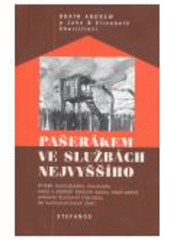 kniha Pašerákem ve službách nejvyššího příběh holandského misionáře, který v dobách železné opony neohroženě pašoval duchovní literaturu do komunistických zemí, Stefanos 2007