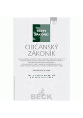 kniha Občanský zákoník [texty s názvy paragrafů a věcným rejstříkem] : právní stav ke dni 15.6. 2008, C. H. Beck 
