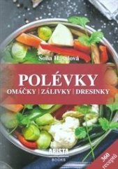 kniha Polévky, omáčky, zálivky, dresinky, Arista Books 2018