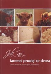 kniha Jak na-- faremní prodej ze dvora, Úhlava 2010