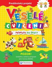 kniha Veselé cvičenia Príprava do školy, Svojtka 2012