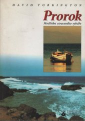 kniha Prorok modlitba ztraceného rybáře, Karmelitánské nakladatelství 2000