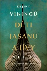 kniha Děti Jasanu a Jívy Dějiny Vikingů, Pangea 2023