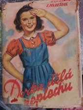 kniha Dorka dělá neplechu příhody vzdorovité dívenky, Gustav Voleský 1940