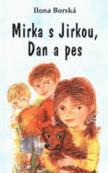 kniha Mirka s Jirkou, Dan a pes, Amulet 2001