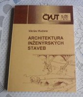 kniha Architektura inženýrských staveb, ČVUT 1995