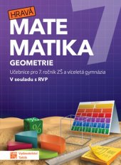 kniha Hravá matematika 7 Geometrie Učebnice pro 7. ročník ZŠ a vídeletá gymnázia, Taktik 2025