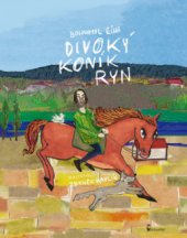 kniha Divoký koník Ryn, Axióma 2011