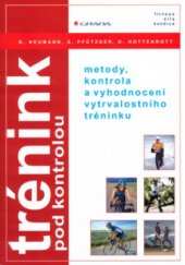 kniha Trénink pod kontrolou metody, kontrola a vyhodnocení vytrvalostního tréninku, Grada 2005