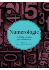 kniha Numerologie praktická příručka pro výklad osudu, Slovart 2017