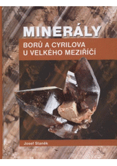 kniha Minerály Borů a Cyrilova u Velkého Meziříčí, Obec Bory 2009