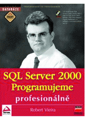 kniha SQL Server 2000 programujeme profesionálně, CPress 2001