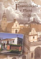kniha Františkáni v Plzni 1293-2010, Komunita bratří františkánů v Plzni 2011