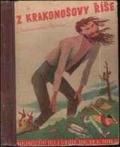 kniha Z Krakonošovy říše Nejkrásnější pohádky, báchorky a pověsti o pánu na krkonošských horách, Šolc a Šimáček 1938