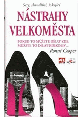 kniha Nástrahy velkoměsta pokud to můžete dělat zde, můžete to dělat kdekoliv--, Alpress 2012