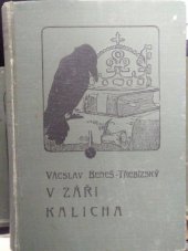 kniha V záři kalicha historické povídky, F. Topič 1906