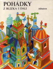 kniha Pohádky z blízka i dáli Pro čtenáře od 8 let, Albatros 1984