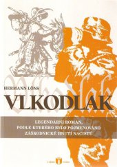 kniha Vlkodlak legendární román, podle kterého bylo pojmenováno záškodnické hnutí nacistů, Libro Nero 2012