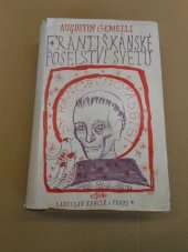 kniha Františkánské poselství světu = [Il Francescanesimo], Ladislav Kuncíř 1948