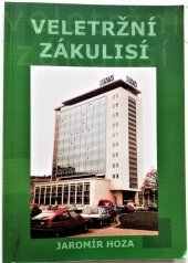 kniha Veletržní zákulisí, J. Hoza 2004