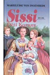 kniha Sissi 14. - Děti Koruny, Ikar 2001