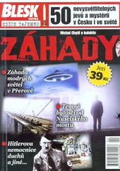 kniha Záhady 50 nevysvětlitelných jevů a mystérií v Česku i ve světě , Ringier Axel Springer CZ 2013