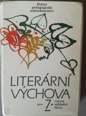 kniha Literární výchova pro sedmý ročník základní školy, SPN 1990