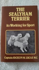 kniha The Sealyham Terrier  Its Working for Sport, Tideline Books 1990