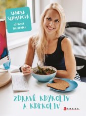 kniha Zdravě kdykoliv a kdekoliv, CPress 2022