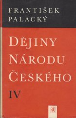 kniha Dějiny národu českého IV. - Kn. 14-15 - 1439-1471, Odeon 1968