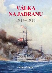 kniha Válka na Jadranu 1914-1918, Akcent 2019