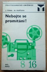 kniha Nebojte se promítání!, SNTL 1973