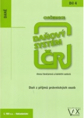 kniha Daňový systém 4. díl, - Daň z příjmů právnických osob - cvičebnice., VOX 2005