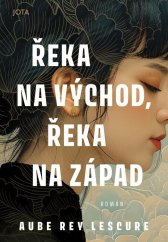 kniha Řeka na východ, řeka na západ, Jota 2026