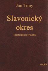 kniha Slavonický okres Vlastivěda moravská II. Místopis Moravy IV., Jihlavský kraj, Garn 2008
