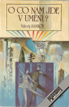 kniha O co nám jde v umění, Novosti 1984