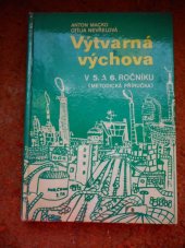 kniha Výtvarná výchova v 5. a 6. ročníku Met. příručka, SPN 1980