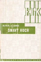 kniha Smavý Hoch [román dnešních Indiánů], Evropský literární klub 1941