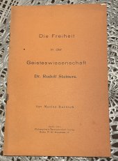 kniha Die Freiheit in der  Geisteswissenschaft Dr. Rudolf Steiners, Verlag 1914