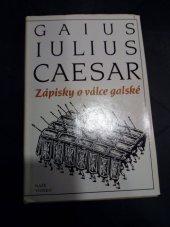 kniha Zápisky o válce galské, Naše vojsko 1986