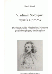 kniha Vladimír Solovjov - mystik a prorok osobnost a dílo Vladimíra Solovjova pohledem (nejen) české reflexe, Refugium Velehrad-Roma 2009