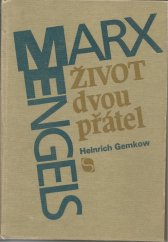 kniha Život dvou přátel životopis Karla Marxe a Bedřicha Engelse, Svoboda 1986