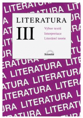 kniha Literatura III výbor textů, interpretace, literární teorie, Amosia 2006