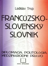kniha Francúzsko-slovenský slovník - diplomacia ..., Kniha-spoločník 2002