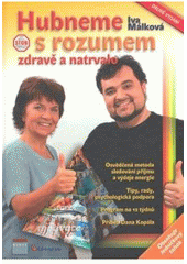 kniha Hubneme s rozumem, zdravě a natrvalo, Smart Press 2007