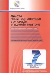 kniha Analýza příležitostí lobbyingu v Evropském výzkumném prostoru rámcové programy pro výzkum a vývoj, Vydavatelství VŠCHT 2009